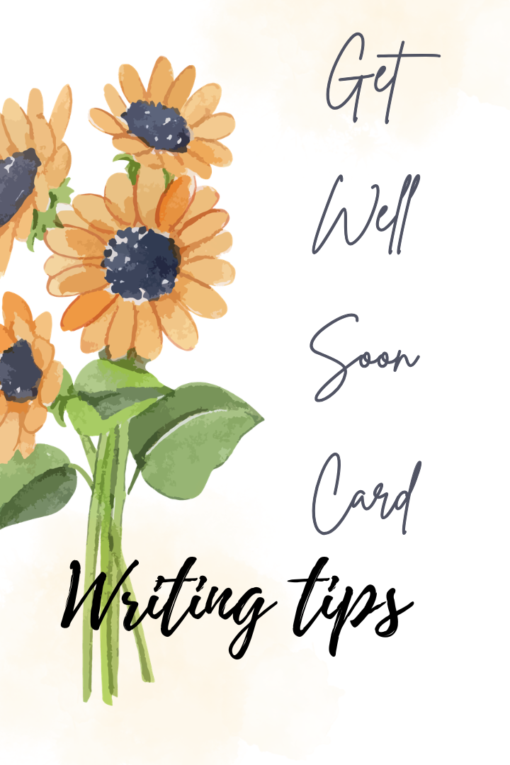 Get Well Soon Card Writing Tips