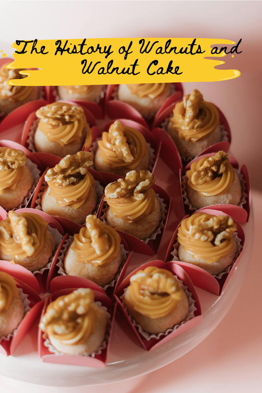 The History of Walnuts and Walnut Cake